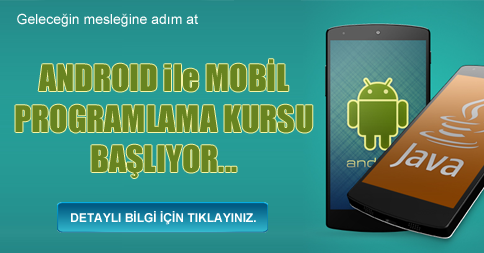 Android ile Mobil Programlama Kursu