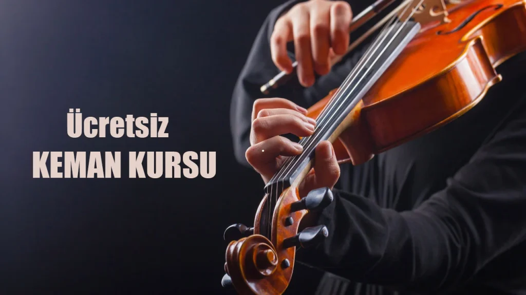 Keman kursu ile içinizdeki yetneği ortaya çıkarın ve ücretsiz eğitimlerle profesyonel hale gelin.